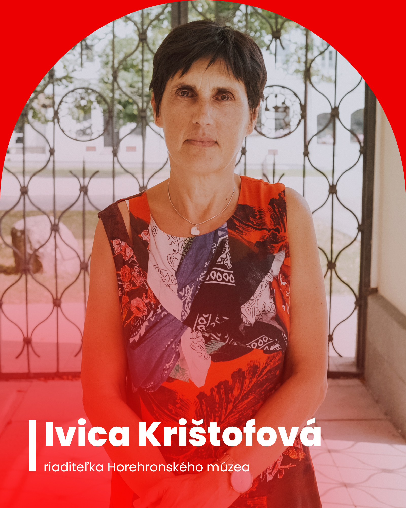 Ivica Krištofová - riaditeľka Horehronského múzea