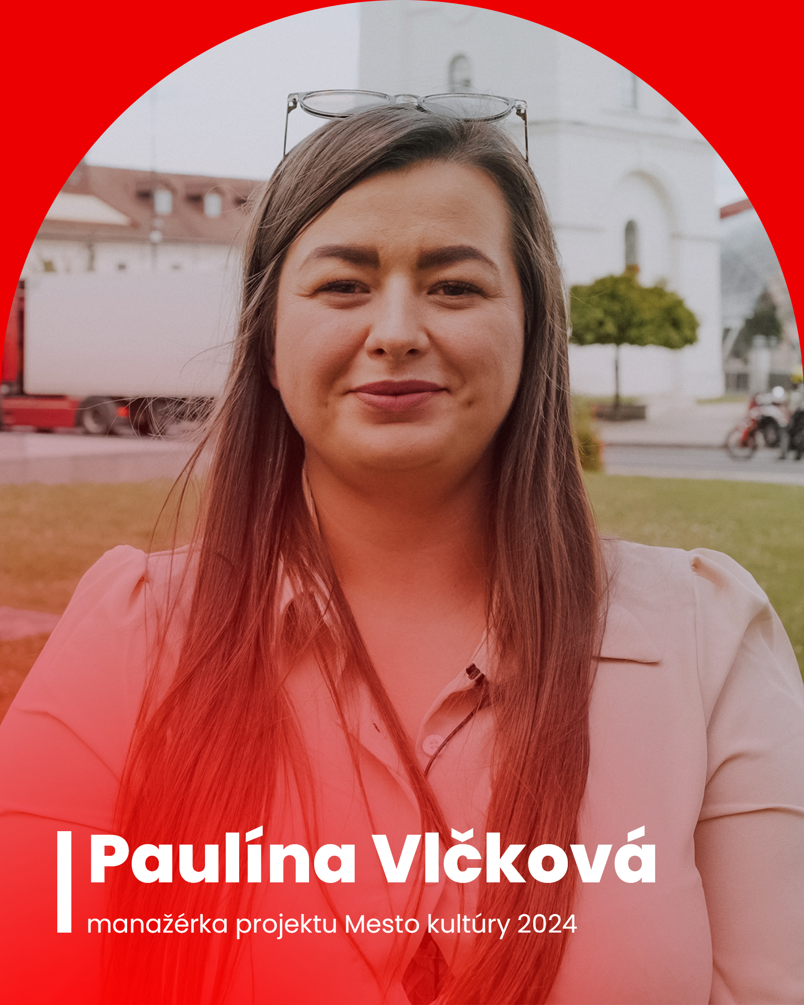 Paulína Vlčková - Manažérka projektu Mesto kultúry 2024